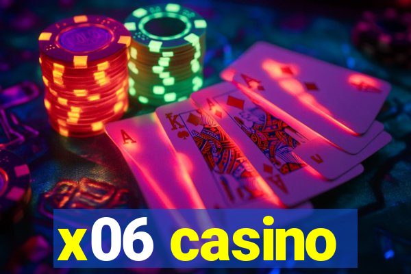 x06 casino